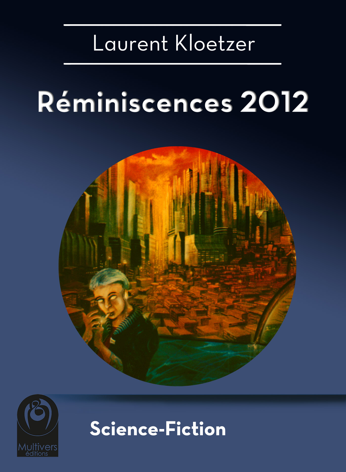 Reminiscence 2012 de Laurent Kloetzer