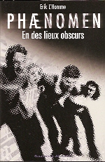 En des lieux Obscurs de Erik L’Homme