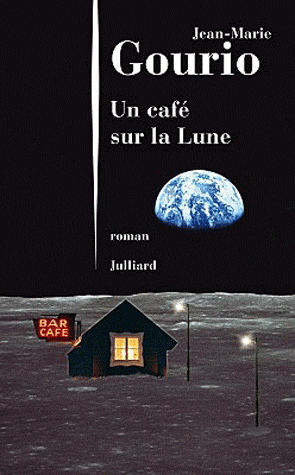Un café sur la Lune de Jean-Marie Gourio
