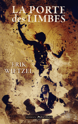 La Porte des Limbes d’Erik Wietzel
