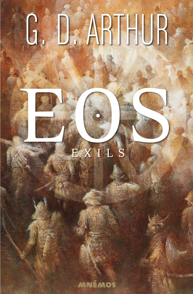 EOS et EOS EXILS, de G.D. Arthur