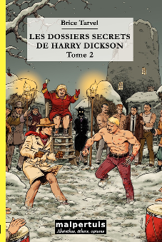 Les dossiers secrets de Harry Dickson, tome 2 de Brice Tarvel