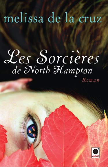 Les sorcières de North Hampton de Melissa de la Cruz