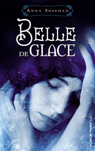Belle de Glace par Anna Sheehan