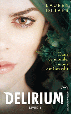 Delirium, livre 1 de Lauren Oliver