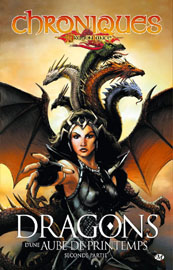 Dragons d’une aube de printemps – Deuxième partie, de Margaret Weis, Tracy Hickman et Andrew Dabb