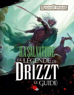 La Légende de Drizzt : Le Guide de Philip Athans