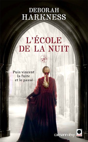 L’Ecole de la Nuit de Deborah Harkness