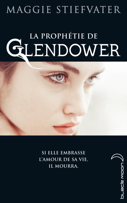 La Prophétie de Glendower de Maggie Stiefvater