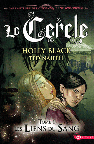 Les liens du sang de Holly Black & Ted Naifeh