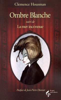Ombre Blanche de Clemence Housman