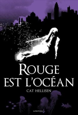 Rouge est l’Océan de Cat Hellisen